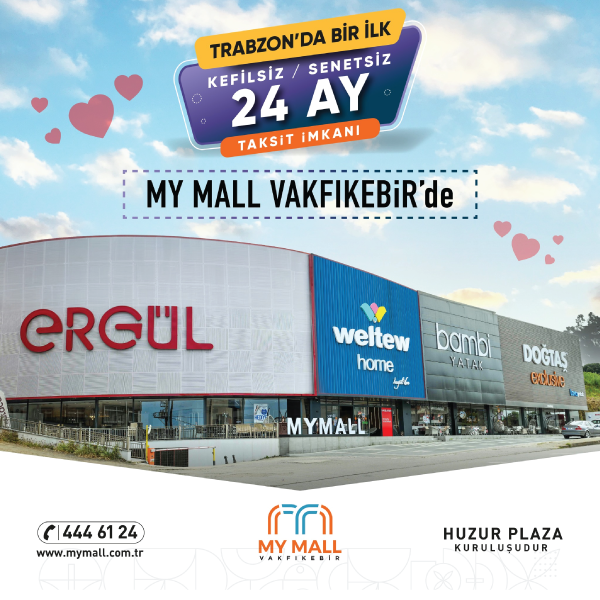 My MALL Vakfıkebir ' de Kefilsiz Senetsiz 24 Ay Taksit İmkanı