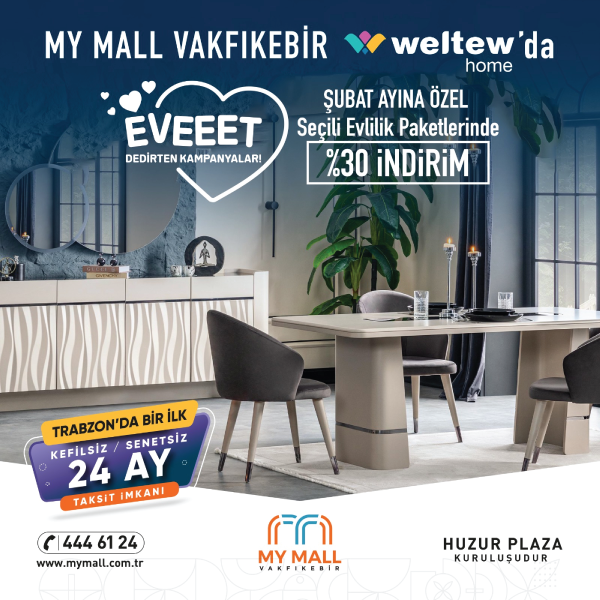 My MALL Vakfıkebir'de WELTEW HOME' da 